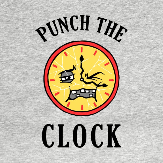 Punch The Clock by dumbshirts